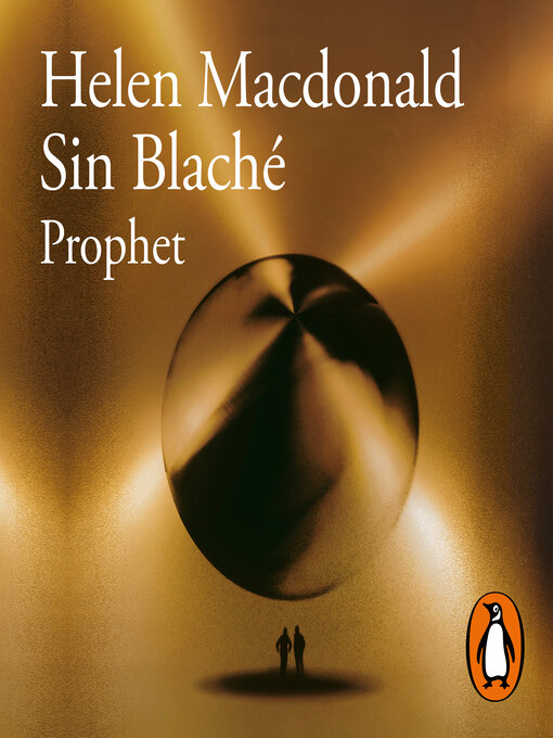 Title details for Prophet by Helen Macdonald - Available